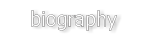 biography